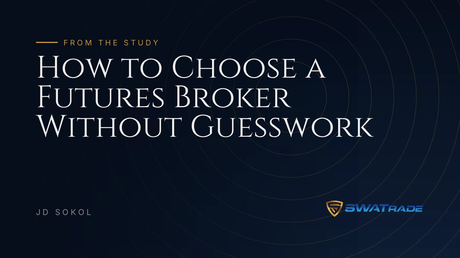 How to Choose a Futures Broker Without Guesswork How to Choose a Futures Broker Without Guesswork | SWATrade article by JD Sokol
