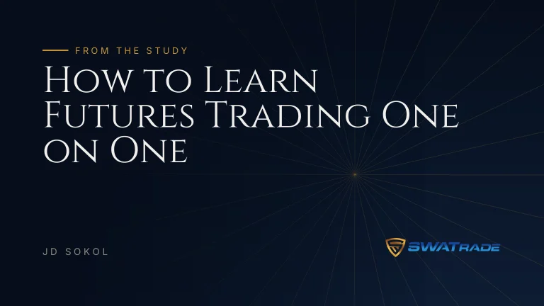 How to Learn Futures Trading One on One | SWATrade article by JD Sokol
